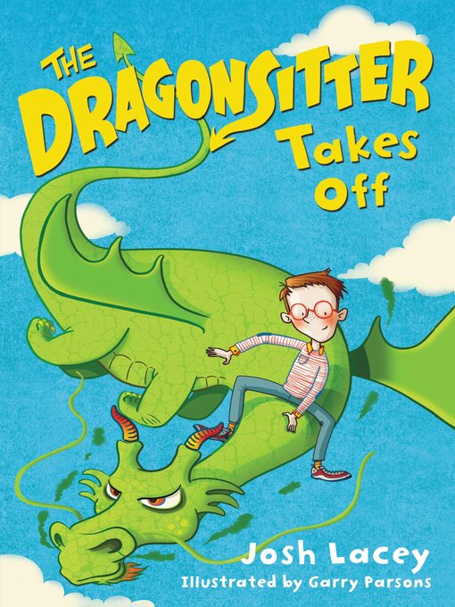 Title details for The Dragonsitter Takes Off by Josh Lacey - Wait list